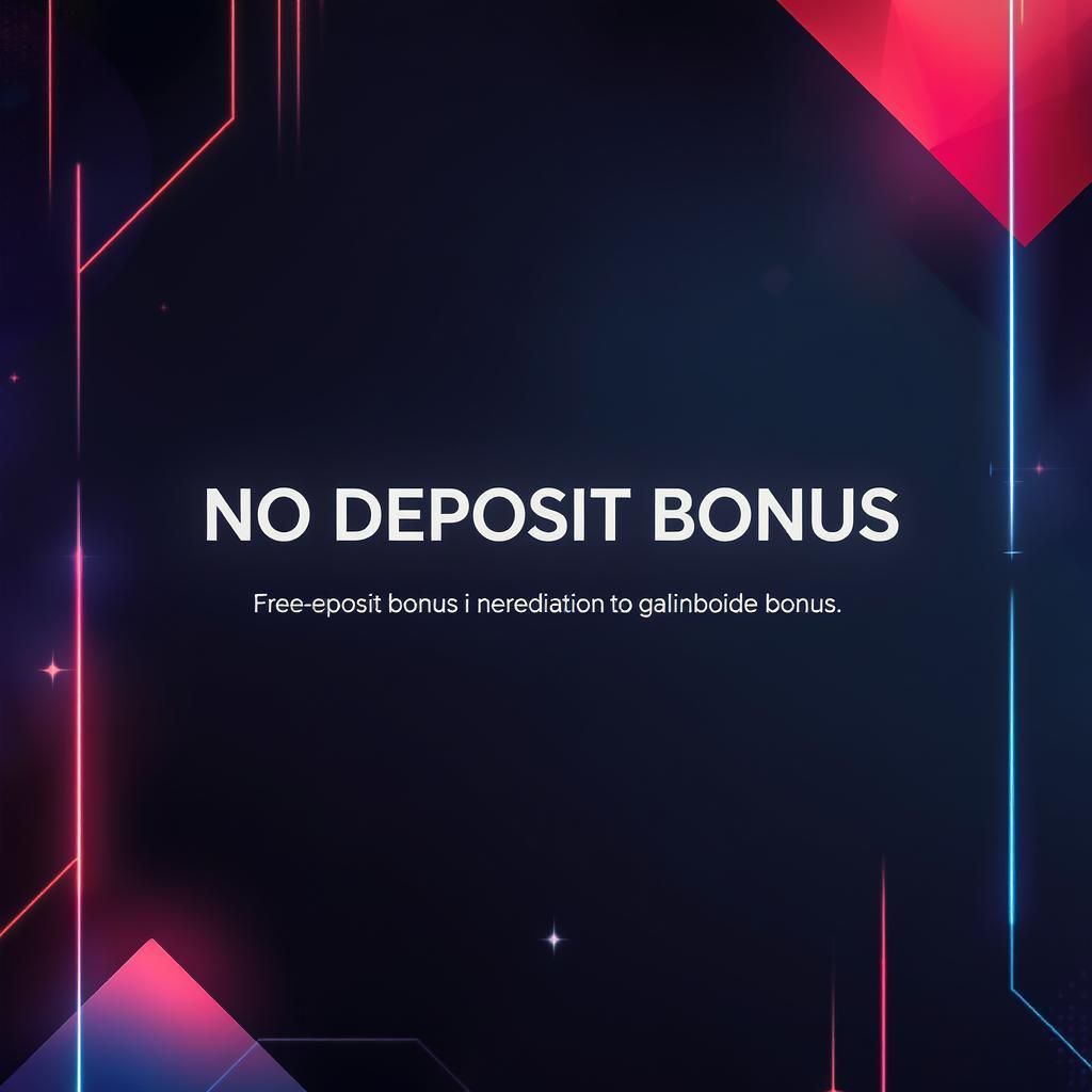 No Deposit Bonus
